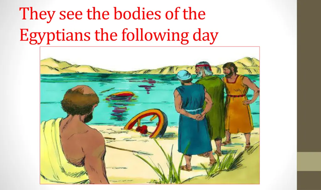 they see the bodies of the egyptians