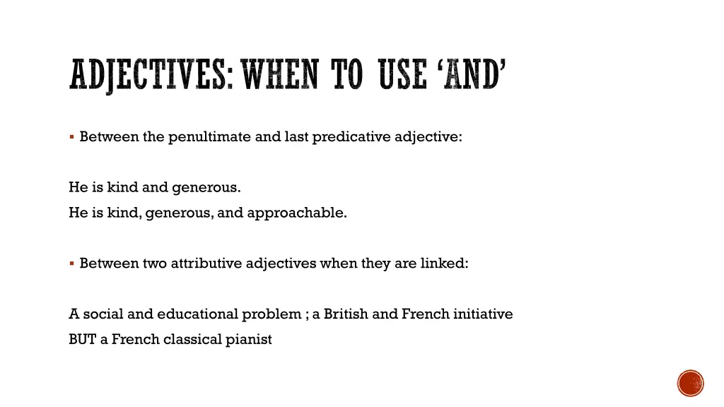 adjectives when to use and