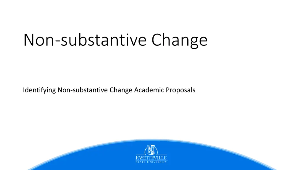 non substantive change