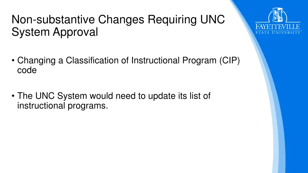 non substantive changes requiring unc system