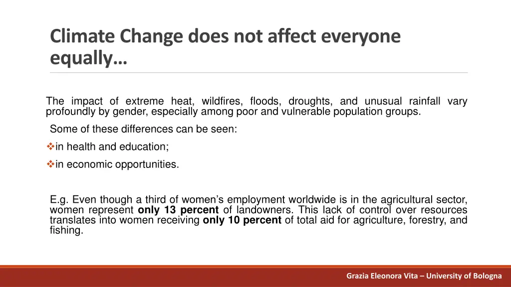 climate change does notaffect everyone equally