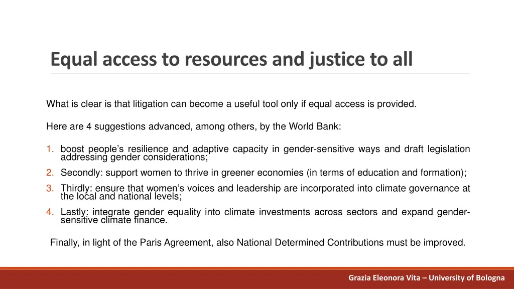 equal access to resources and justice to all