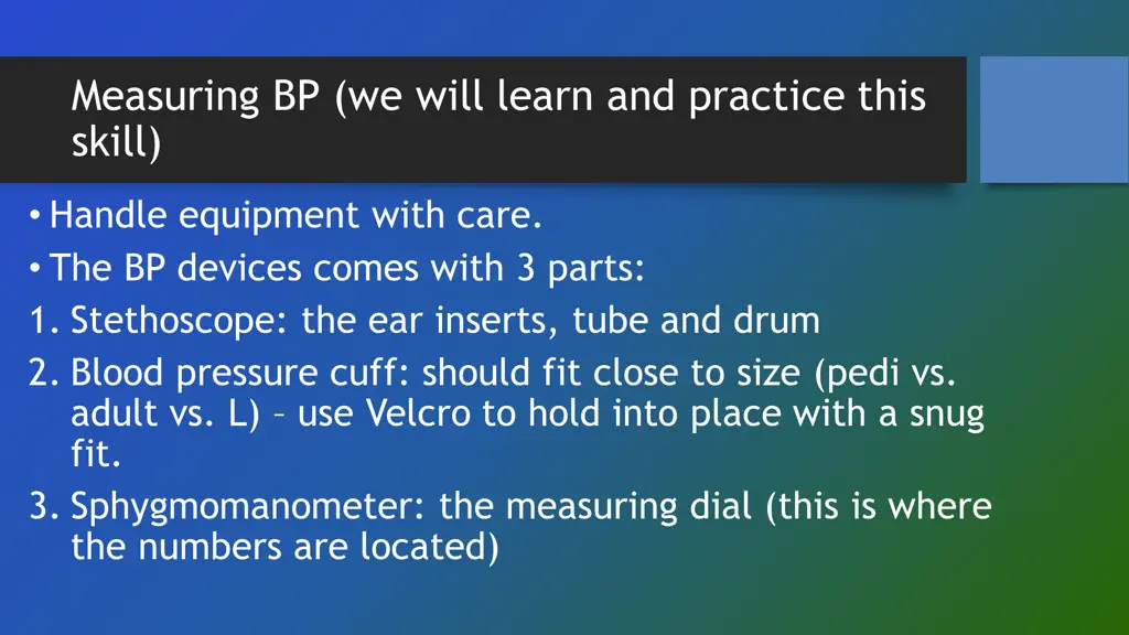 measuring bp we will learn and practice this skill