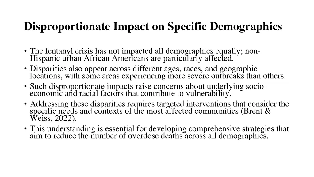 disproportionate impact on specific demographics