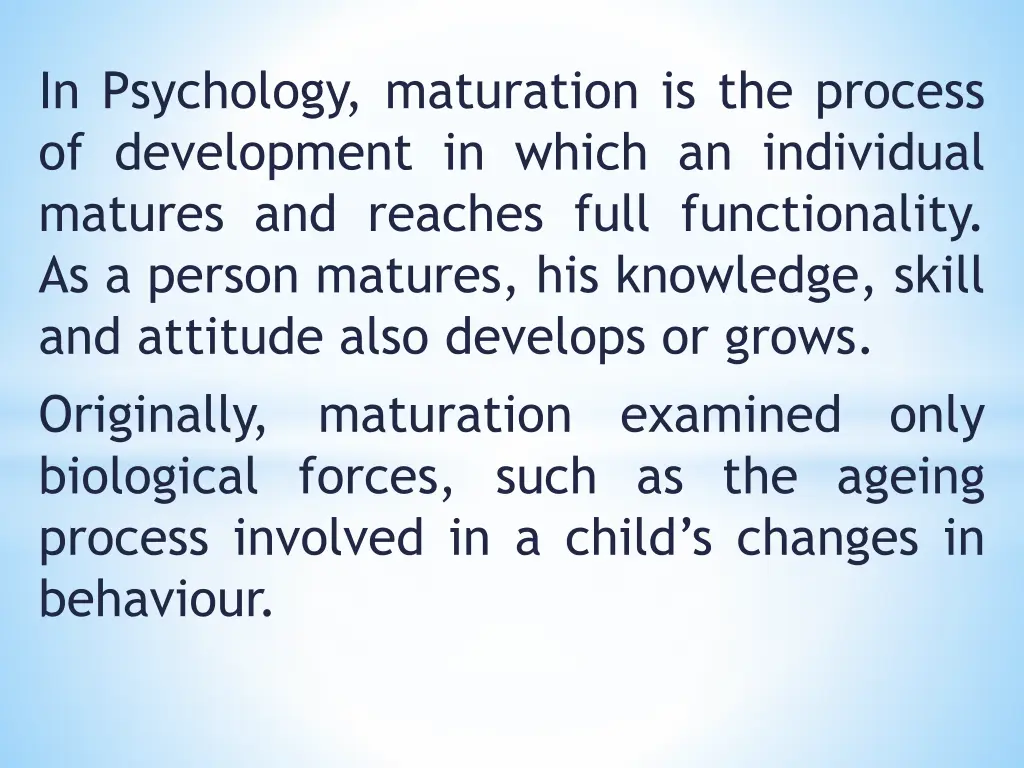 in psychology maturation is the process