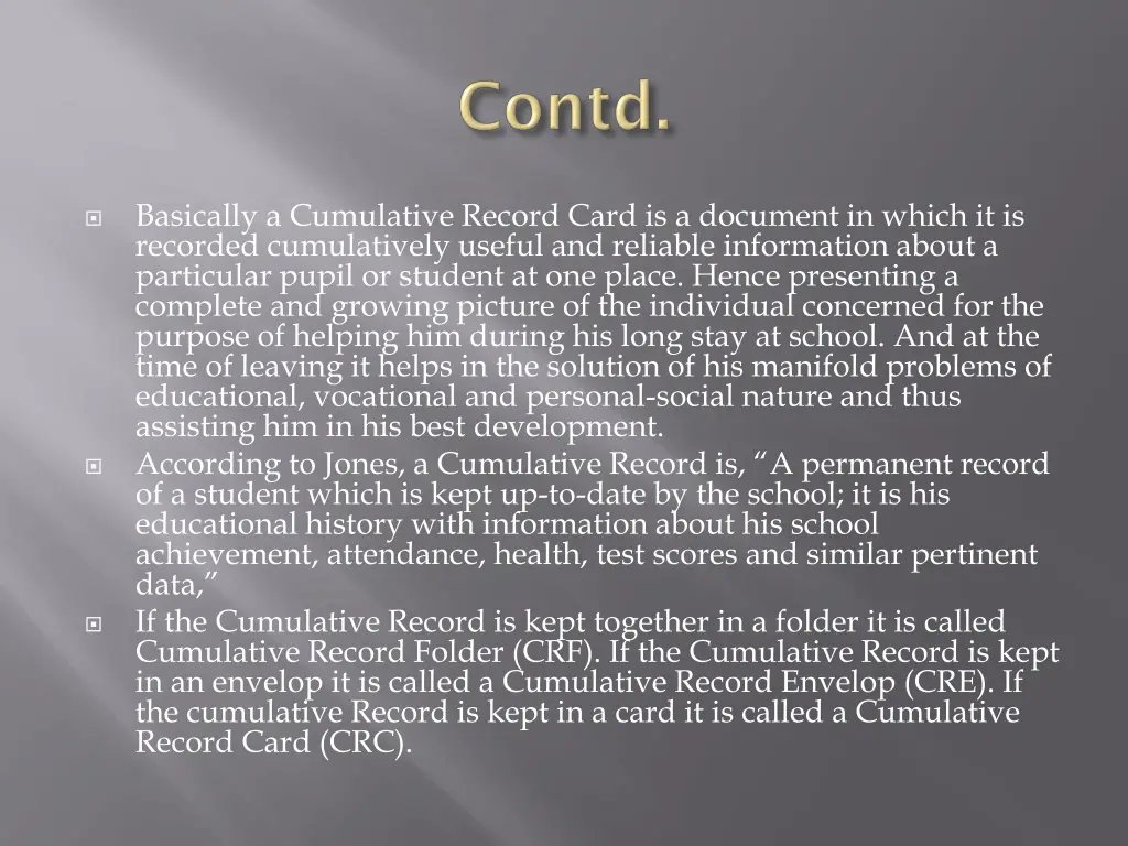 basically a cumulative record card is a document
