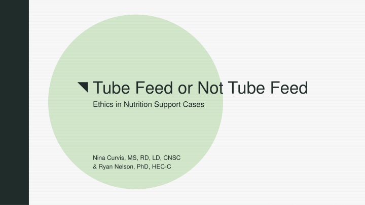 tube feed or not tube feed ethics in nutrition
