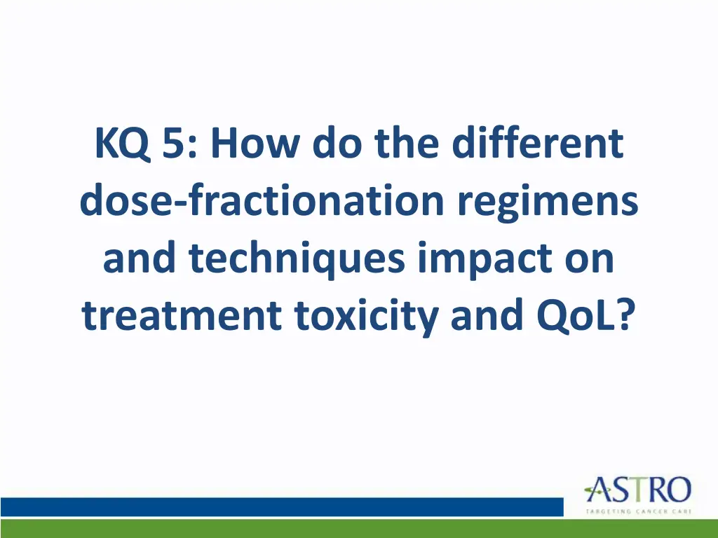 kq 5 how do the different dose fractionation