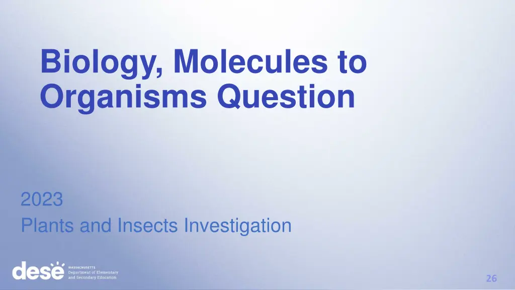 biology molecules to organisms question