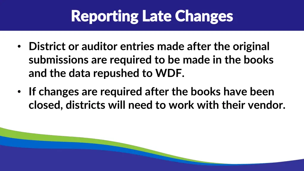 reporting late changes reporting late changes