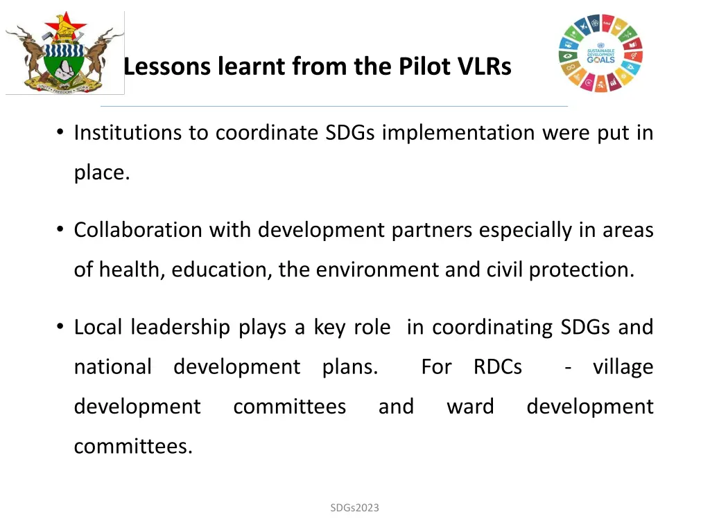lessons learnt from the pilot vlrs 1