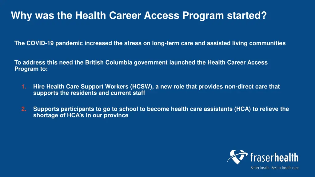 why was the health career access program started