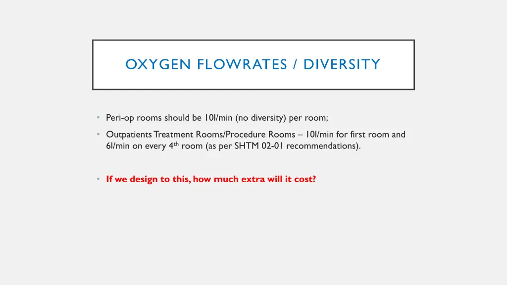 oxygen flowrates diversity 4