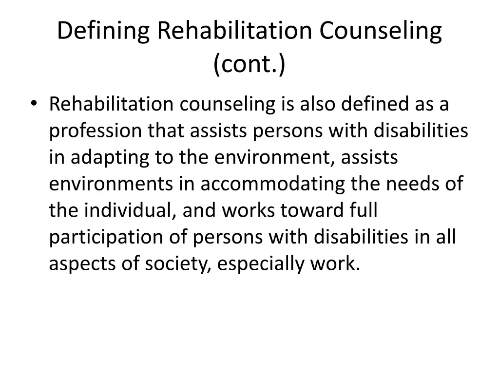 defining rehabilitation counseling cont