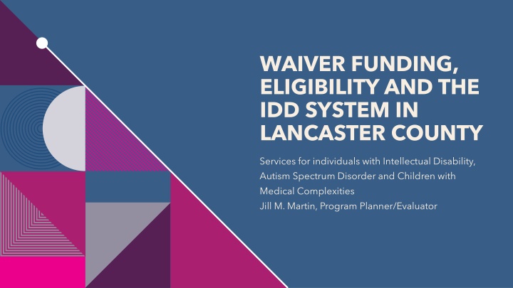 waiver funding eligibility and the idd system