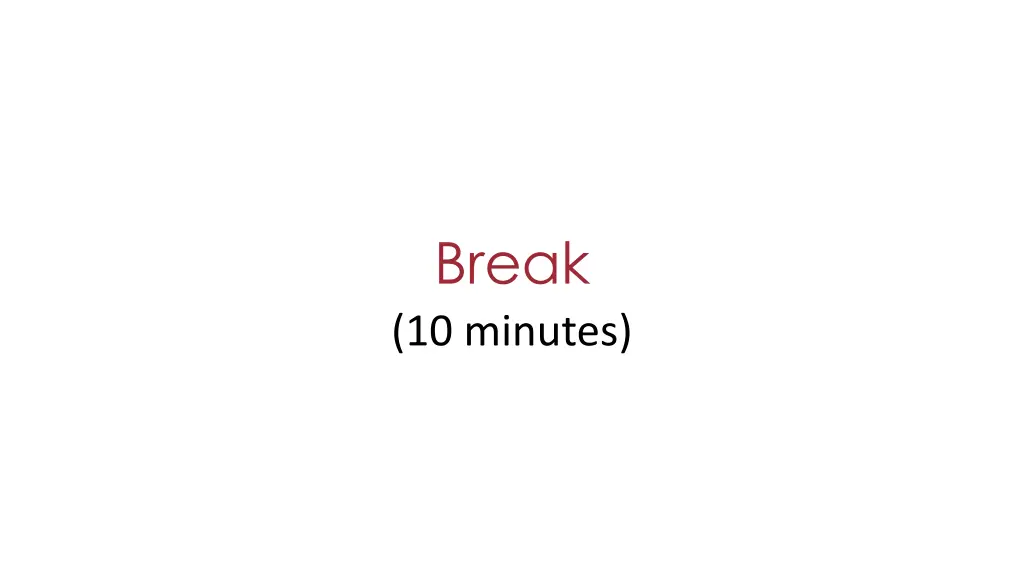 break 10 minutes