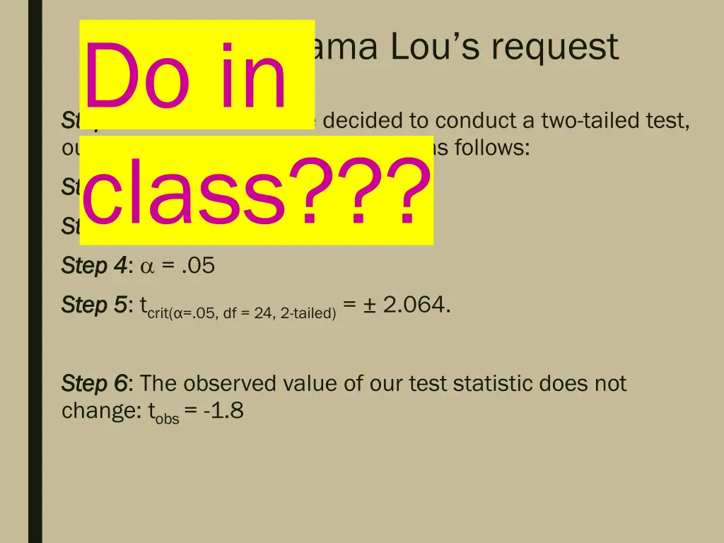 following mama lou s request do in class