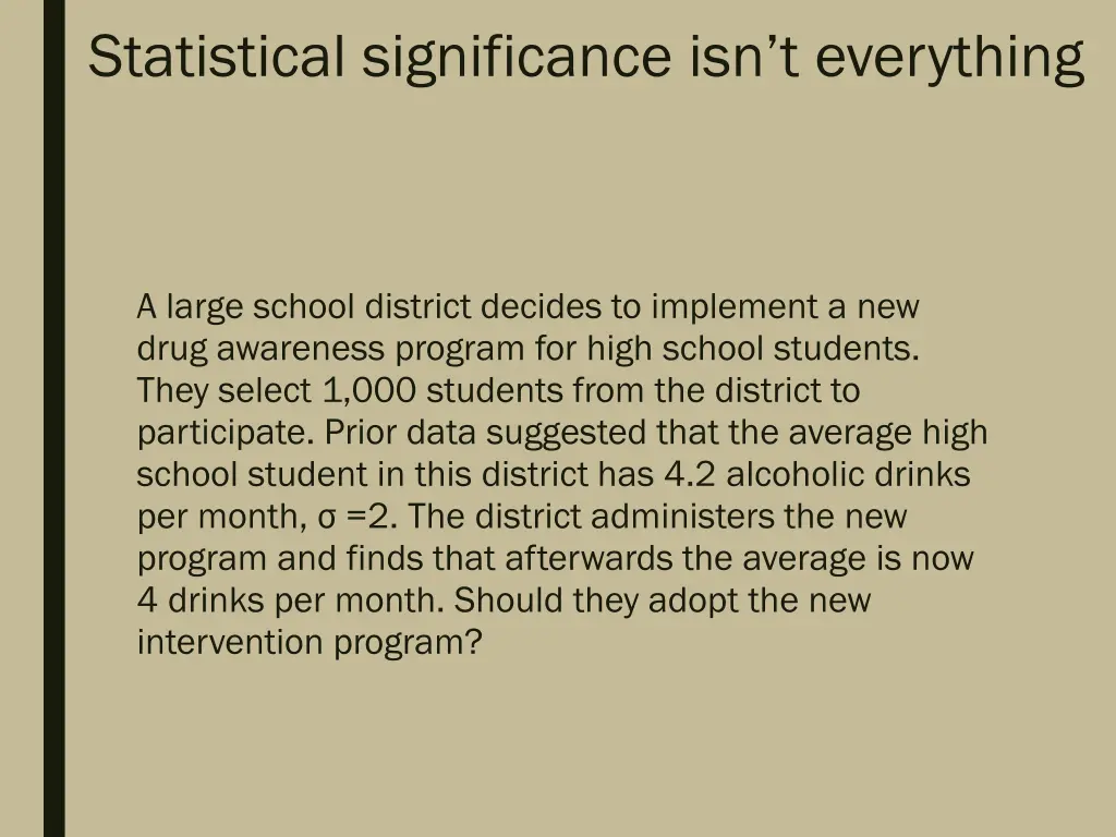 statistical significance isn t everything