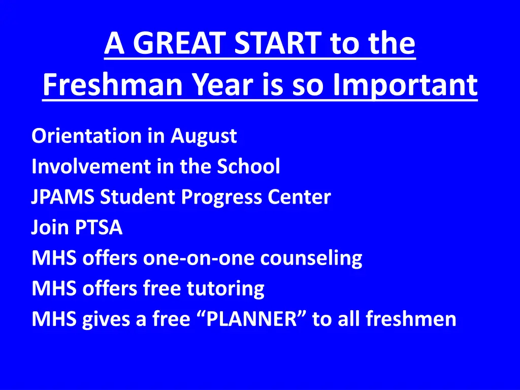 a great start to the freshman year is so important