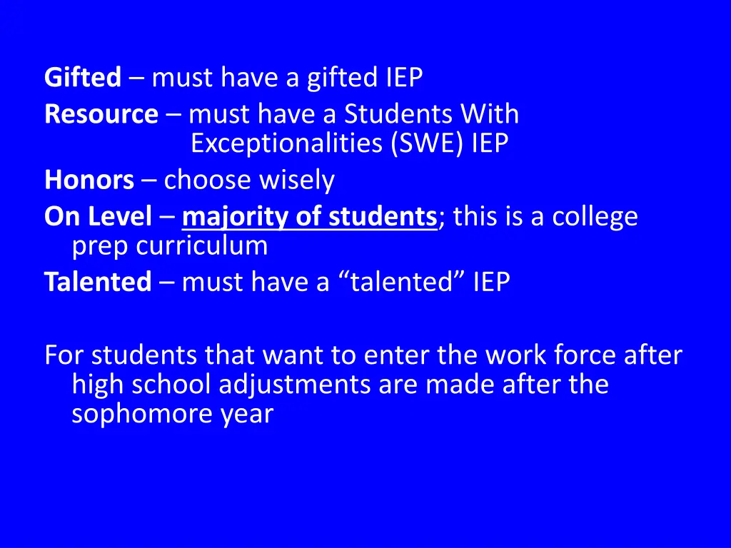 gifted must have a gifted iep resource must have