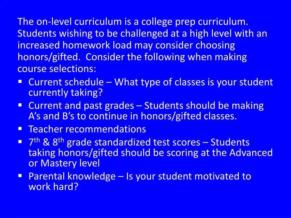 the on level curriculum is a college prep