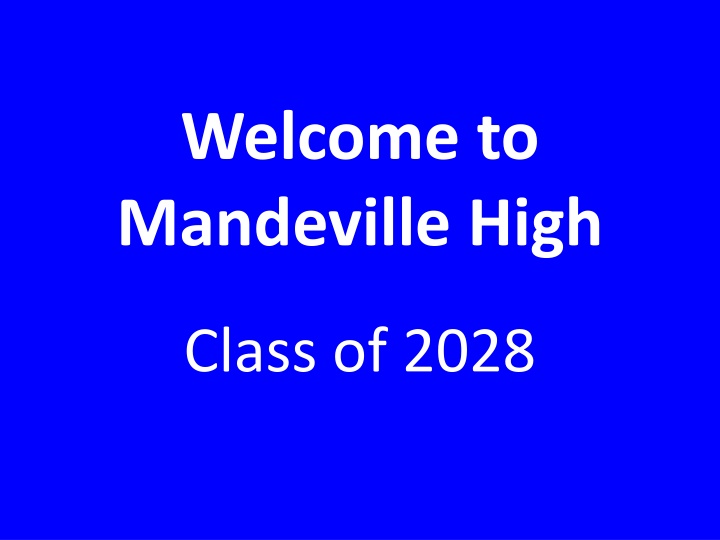 welcome to mandeville high