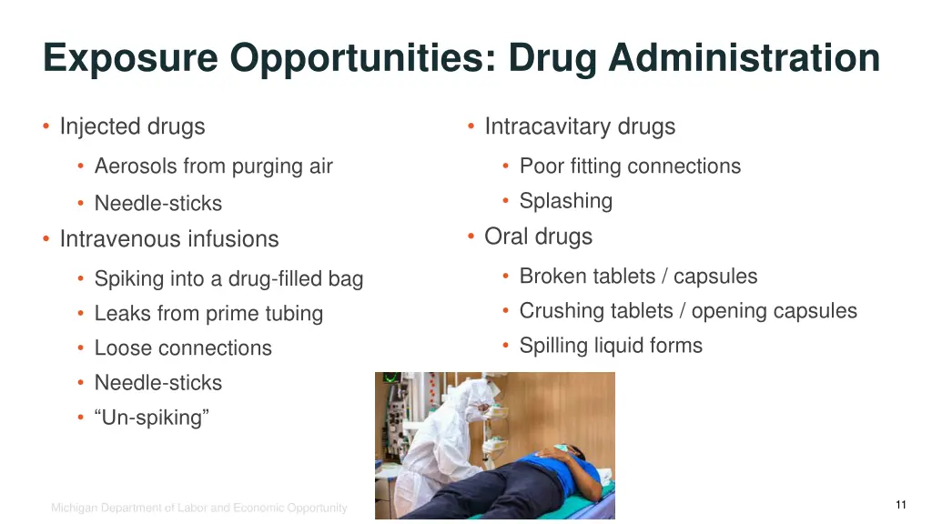 exposure opportunities drug administration