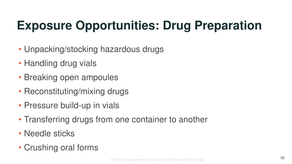 exposure opportunities drug preparation