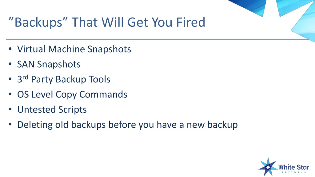 backups that will get you fired