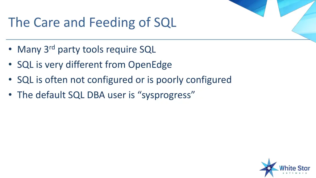 the care and feeding of sql