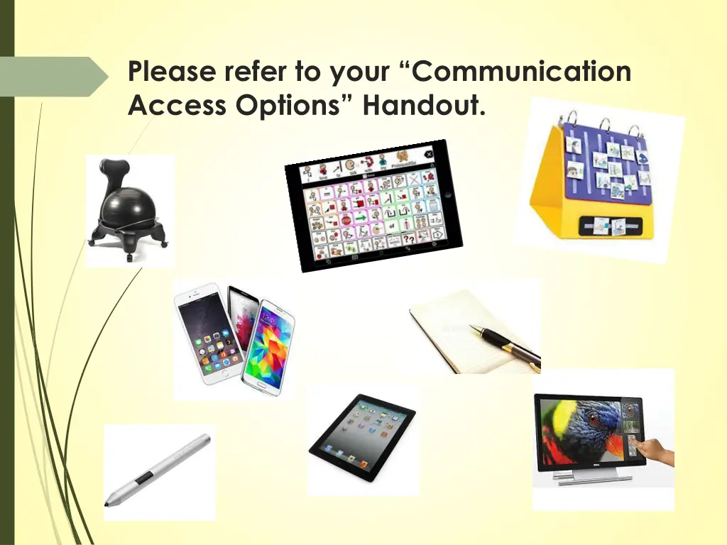 please refer to your communication access options