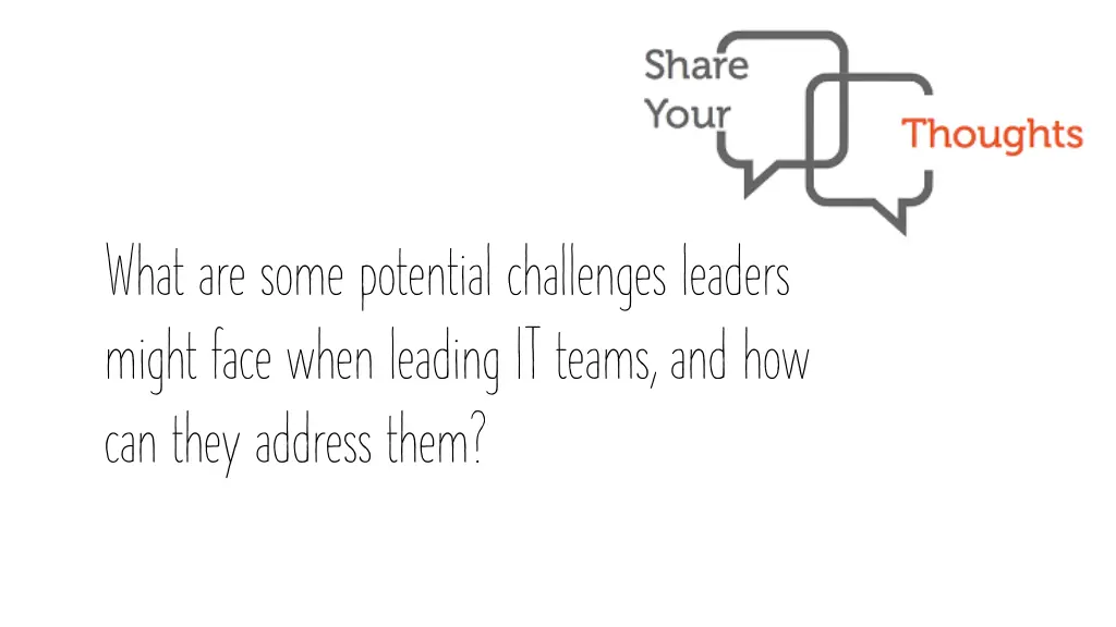 what are some potential challenges leaders might