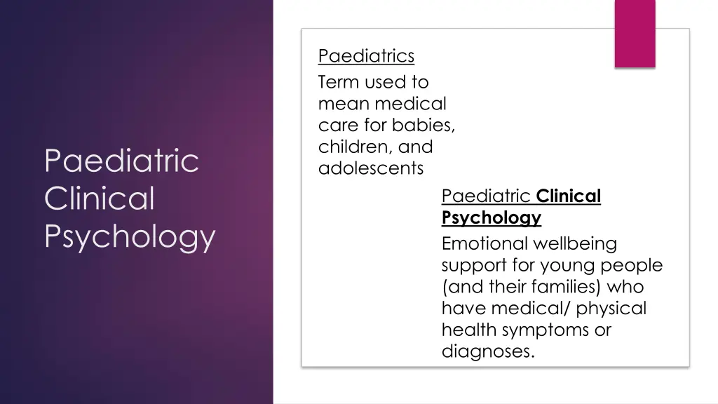 paediatrics term used to mean medical care