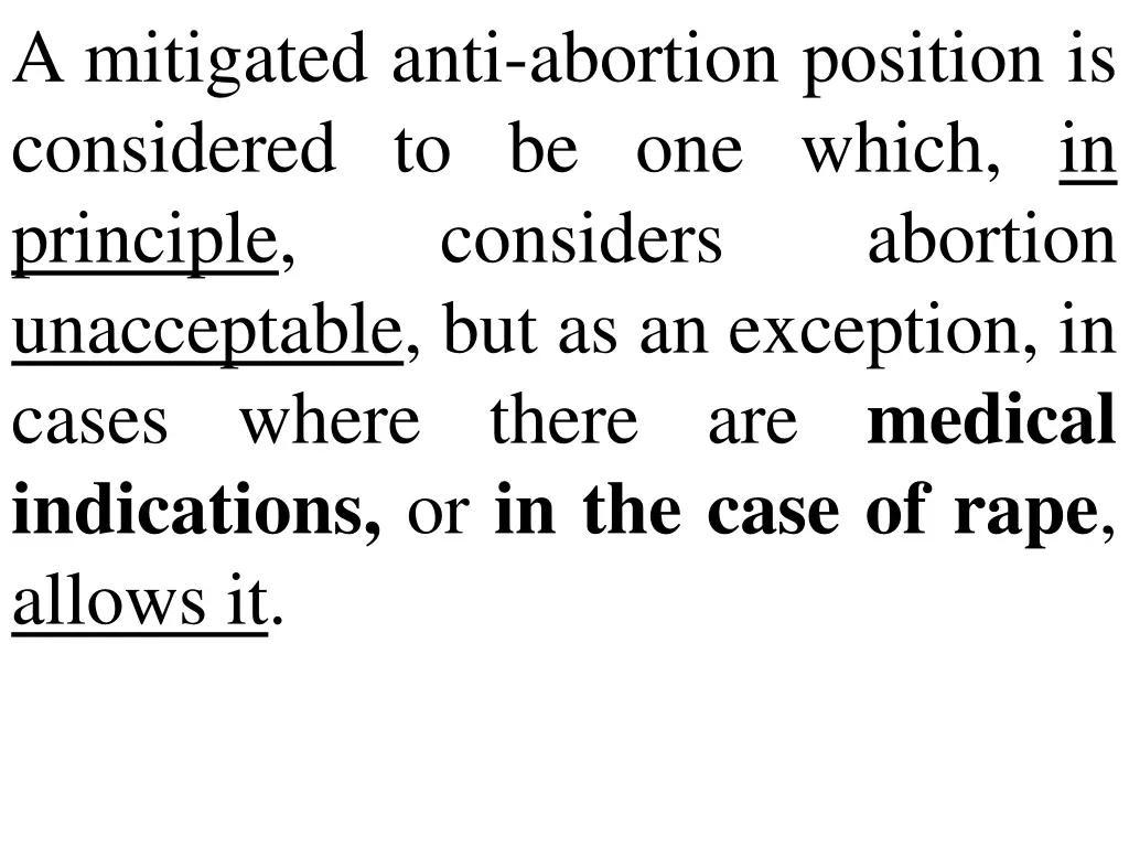 a mitigated anti abortion position is considered