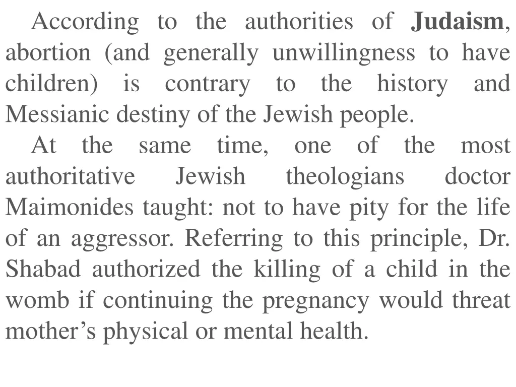 according to the authorities of judaism abortion