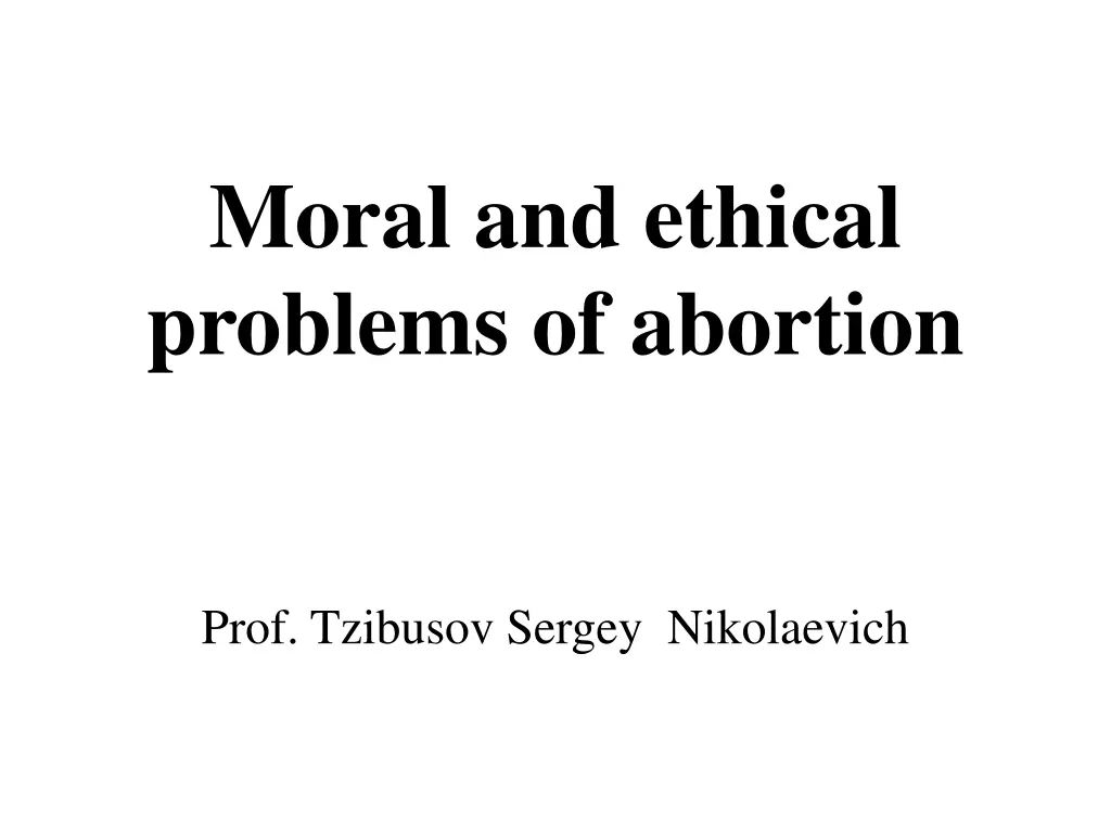 moral and ethical problems of abortion