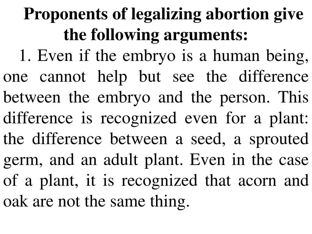 proponents of legalizing abortion give