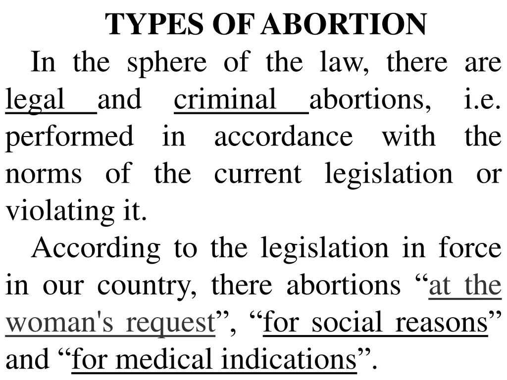 types of abortion in the sphere of the law there