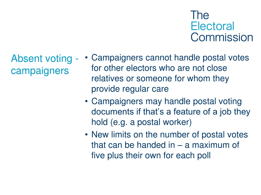 campaigners cannot handle postal votes for other