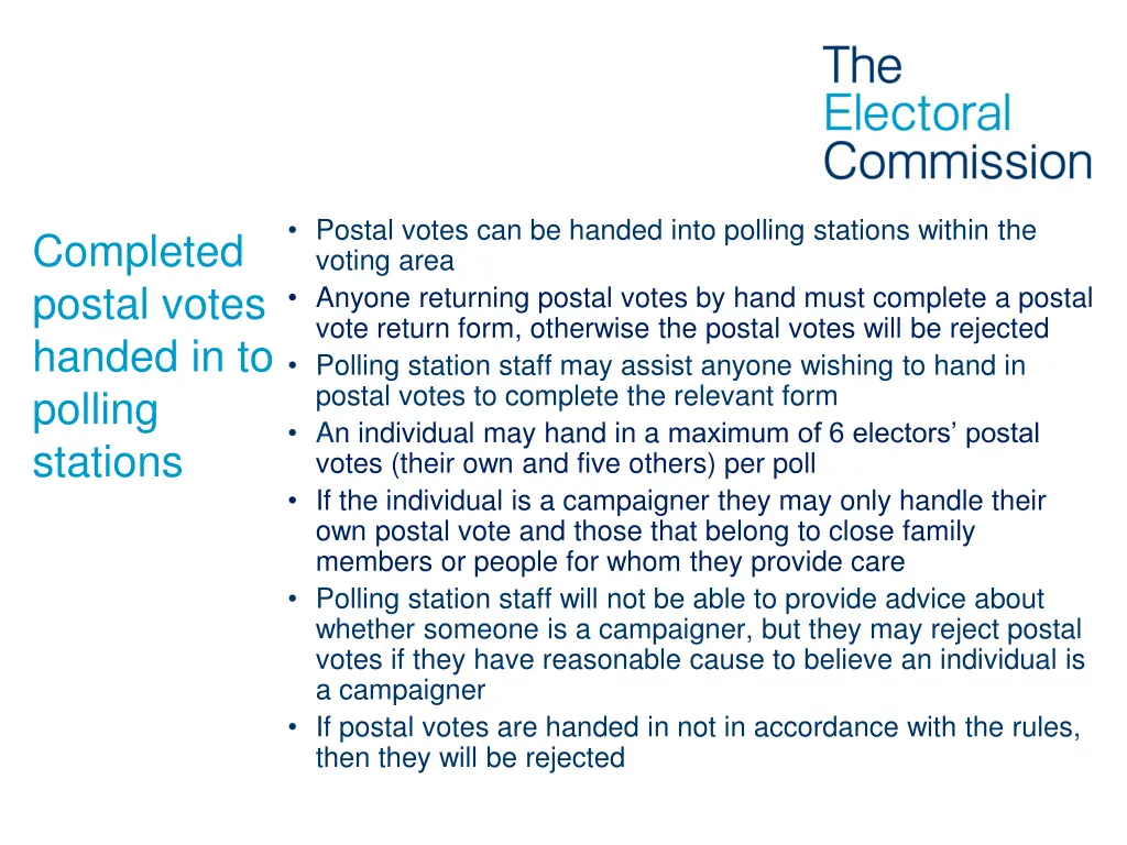 postal votes can be handed into polling stations