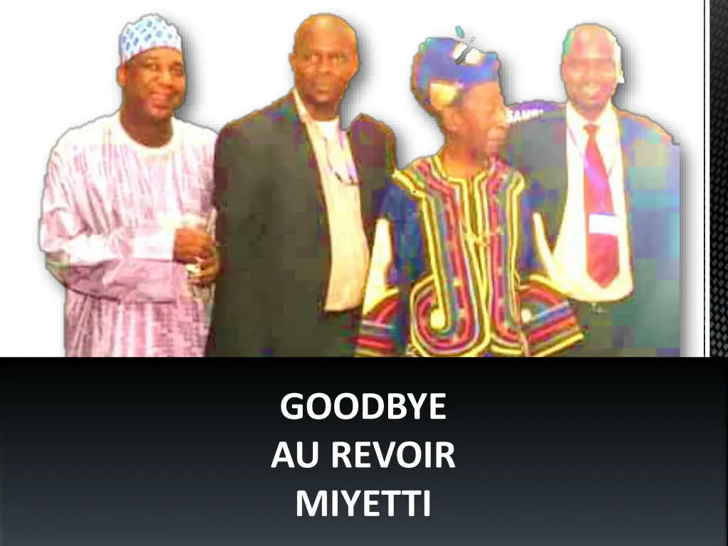 goodbye au revoir miyetti