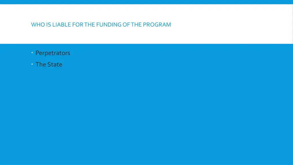 who is liable for the funding of the program