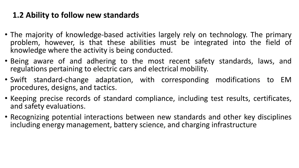 1 2 ability to follow new standards