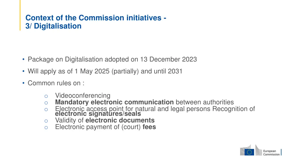 context of the commission initiatives