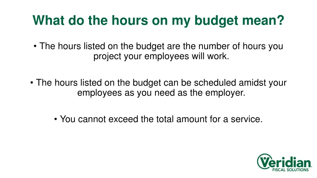 what do the hours on my budget mean