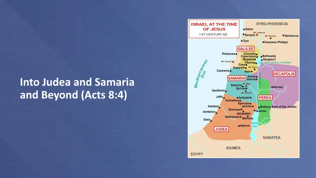 into judea and samaria and beyond acts 8 4