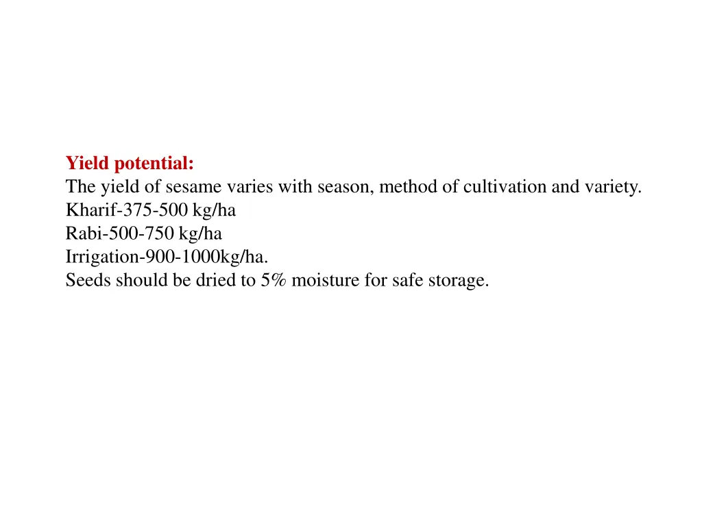 yield potential the yield of sesame varies with