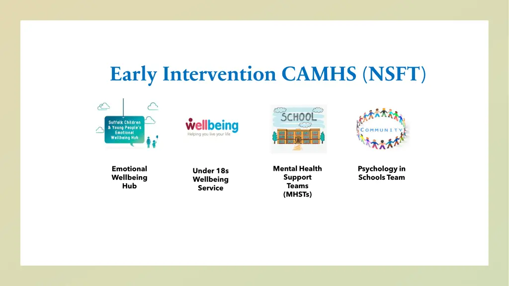 early intervention camhs nsft