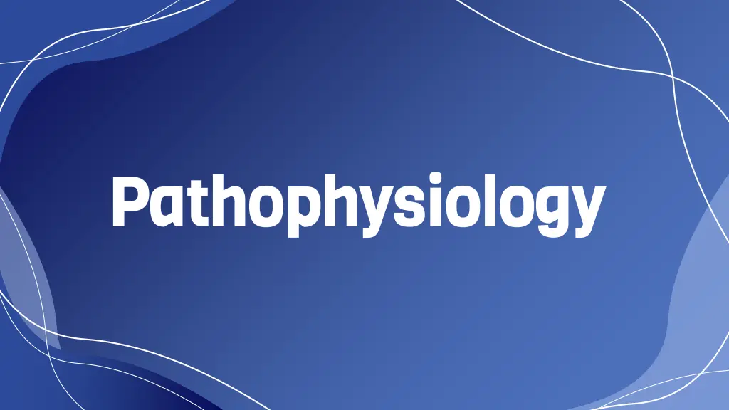 pathophysiology pathophysiology