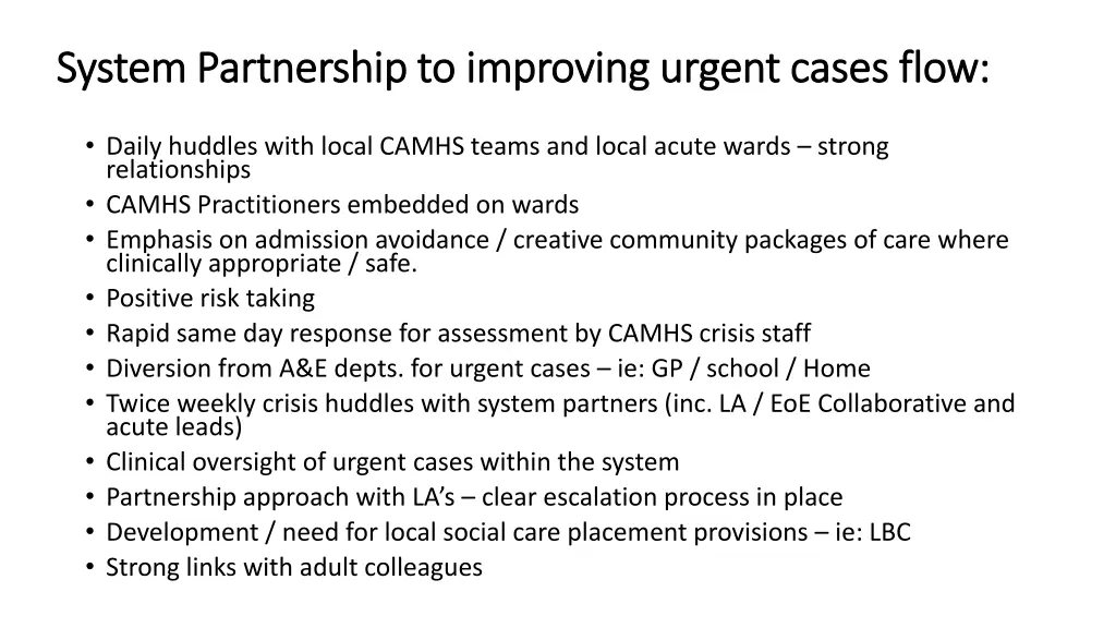 system partnership to improving urgent cases flow